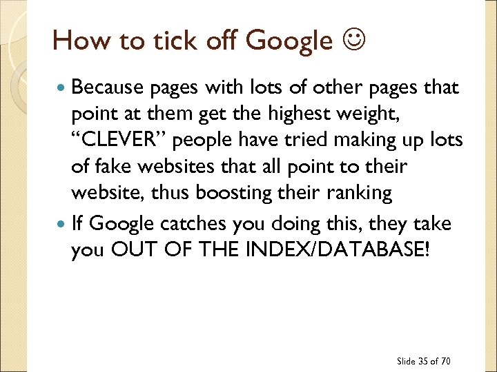 How to tick off Google Because pages with lots of other pages that point
