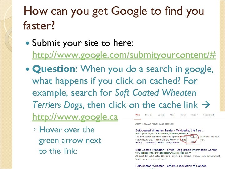How can you get Google to find you faster? Submit your site to here: