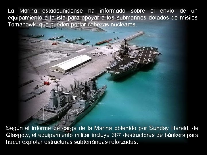 La Marina estadounidense ha informado sobre el envío de un equipamiento a la isla