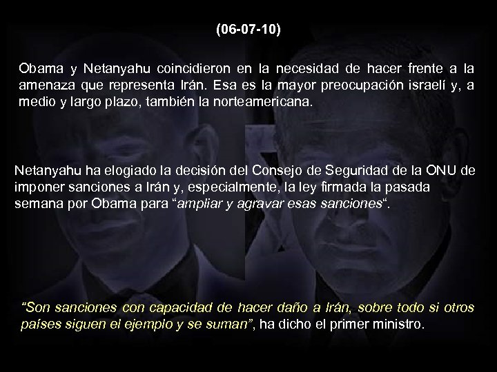 (06 -07 -10) Obama y Netanyahu coincidieron en la necesidad de hacer frente a