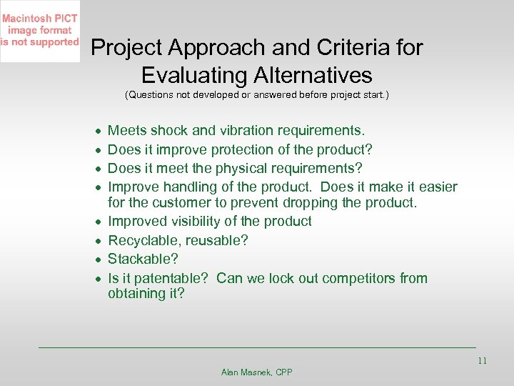 Project Approach and Criteria for Evaluating Alternatives (Questions not developed or answered before project
