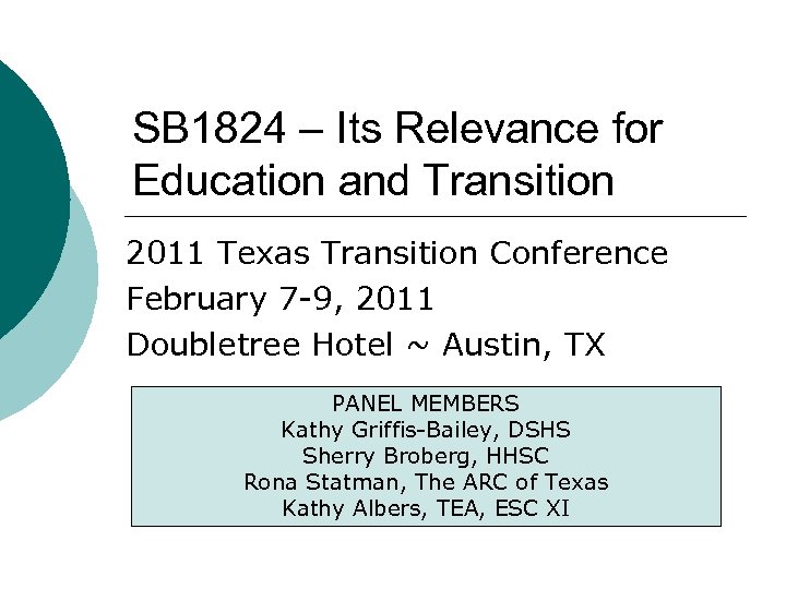 SB 1824 – Its Relevance for Education and Transition 2011 Texas Transition Conference February