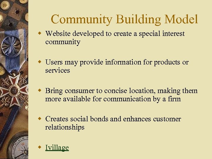 Community Building Model w Website developed to create a special interest community w Users
