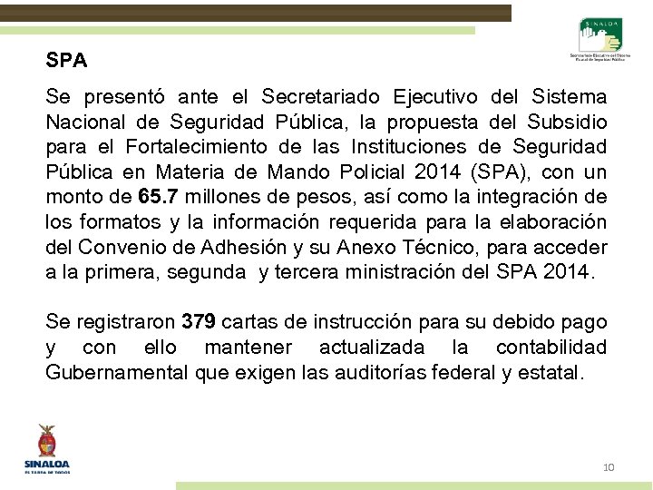 SPA Se presentó ante el Secretariado Ejecutivo del Sistema Nacional de Seguridad Pública, la