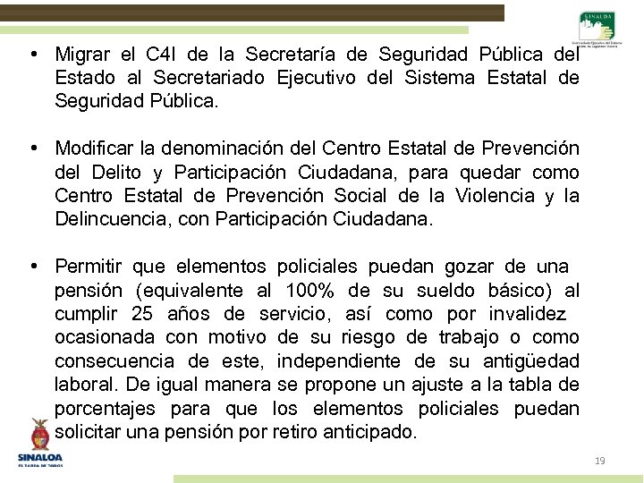  • Migrar el C 4 I de la Secretaría de Seguridad Pública del