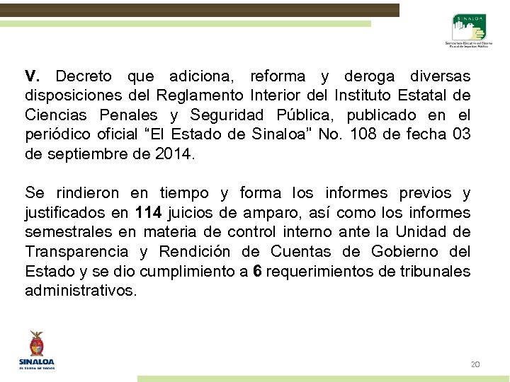 V. Decreto que adiciona, reforma y deroga diversas disposiciones del Reglamento Interior del Instituto