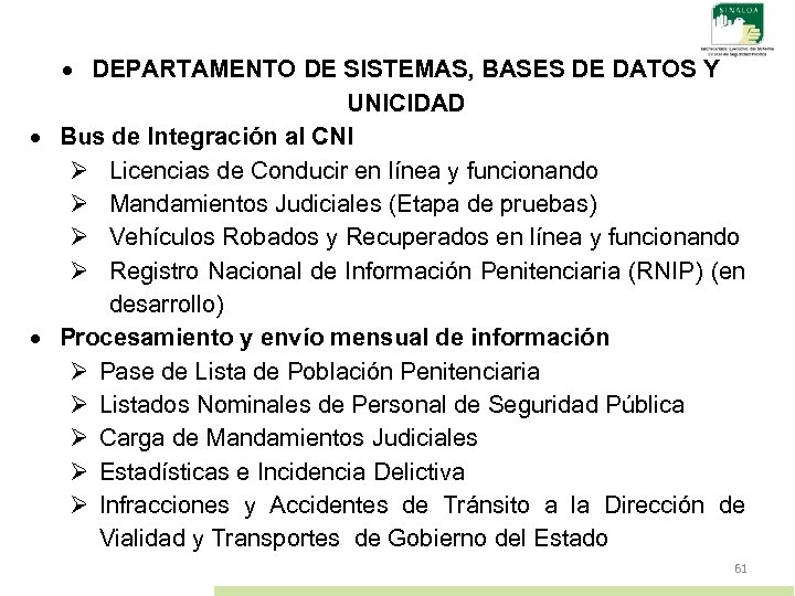  DEPARTAMENTO DE SISTEMAS, BASES DE DATOS Y UNICIDAD Bus de Integración al CNI
