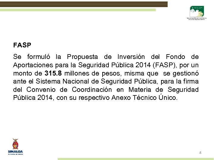 FASP Se formuló la Propuesta de Inversión del Fondo de Aportaciones para la Seguridad