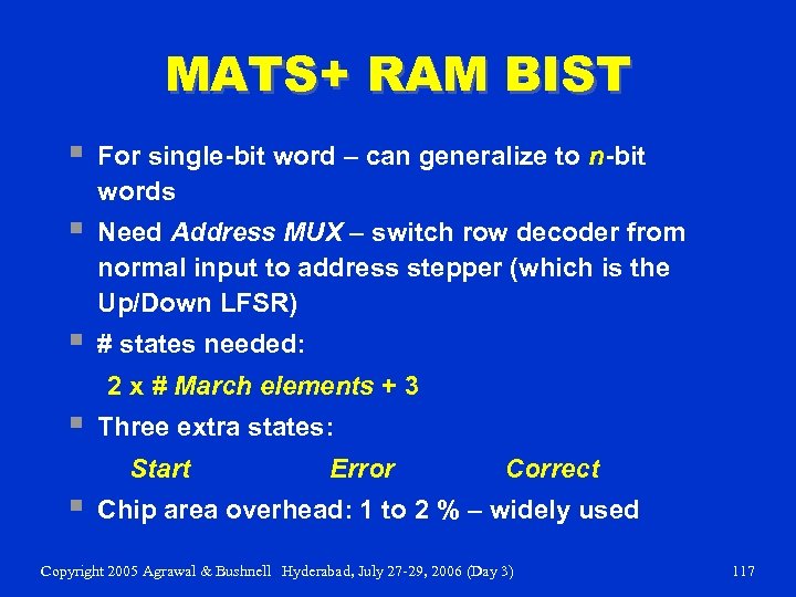 MATS+ RAM BIST § For single-bit word – can generalize to n-bit words §