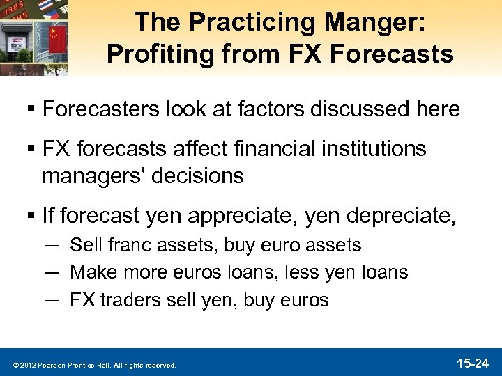 The Practicing Manger: Profiting from FX Forecasts § Forecasters look at factors discussed here