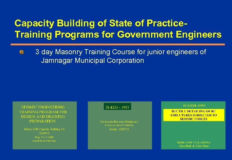 Capacity Building of State of Practice. Training Programs for Government Engineers 3 day Masonry