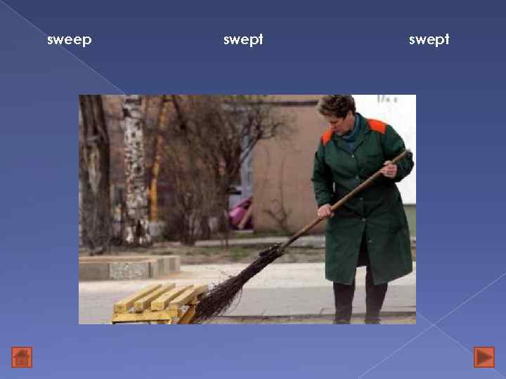 sweep swept 