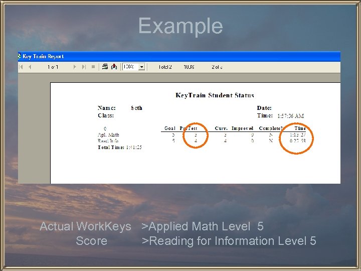 Example Actual Work. Keys >Applied Math Level 5 Score >Reading for Information Level 5