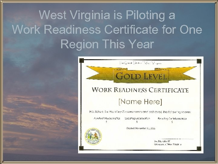 West Virginia is Piloting a Work Readiness Certificate for One Region This Year 