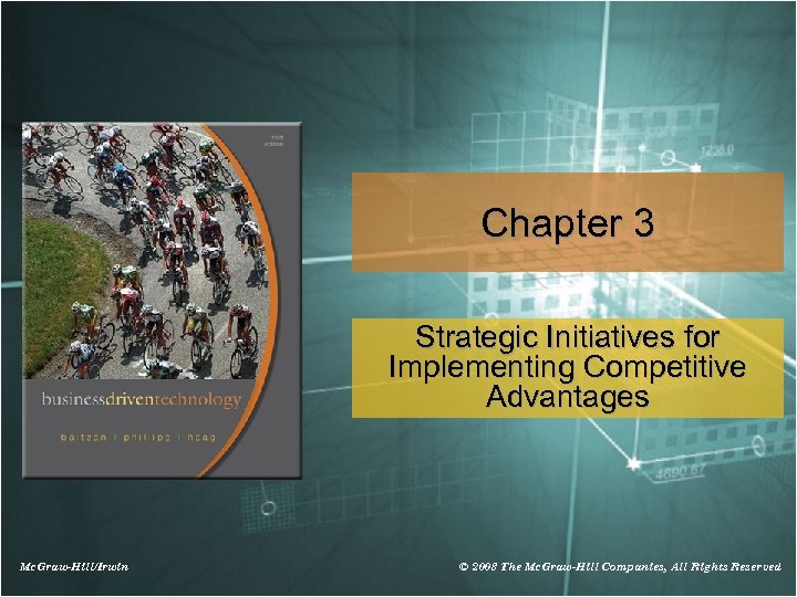 Chapter 3 Strategic Initiatives for Implementing Competitive Advantages Mc. Graw-Hill/Irwin © 2008 The Mc.