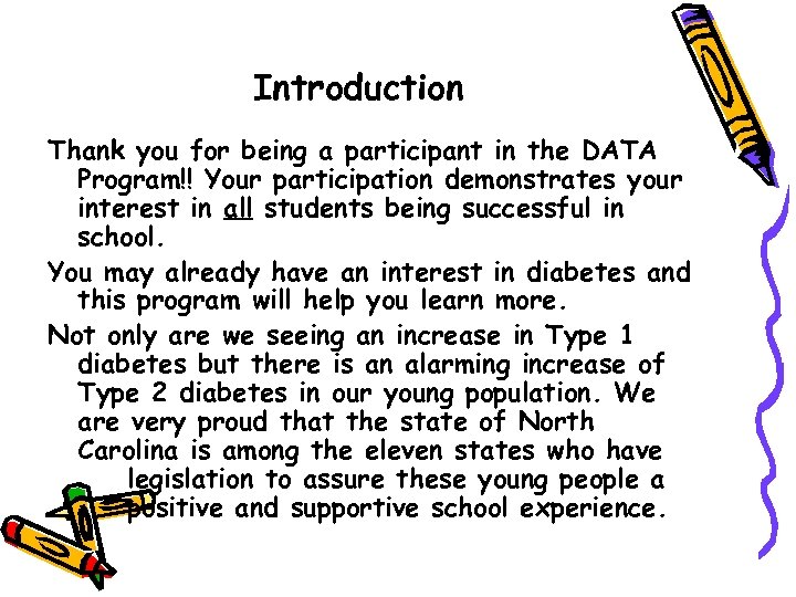 Introduction Thank you for being a participant in the DATA Program!! Your participation demonstrates