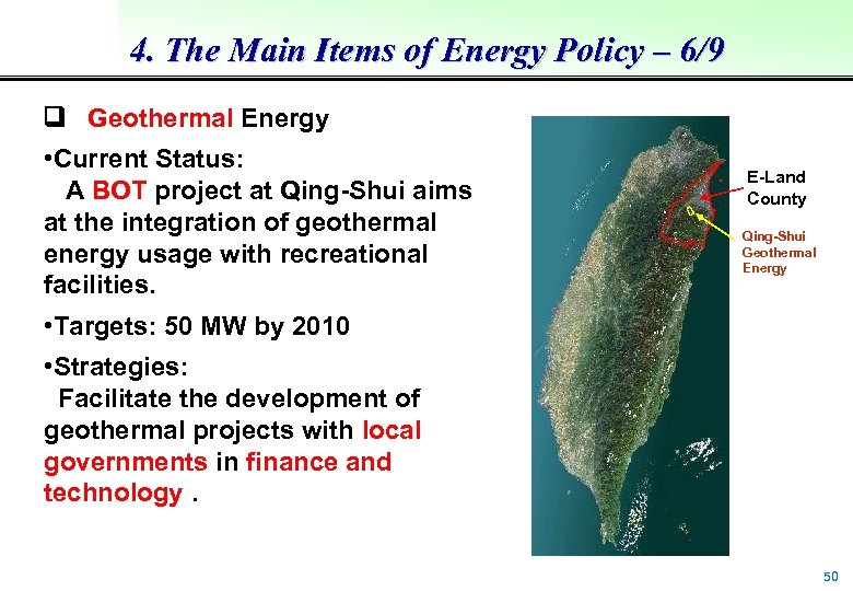 4. The Main Items of Energy Policy – 6/9 Geothermal Energy • Current Status: