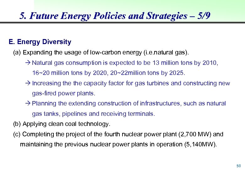5. Future Energy Policies and Strategies – 5/9 E. Energy Diversity (a) Expanding the