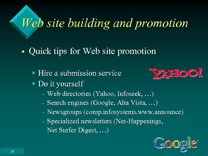 Web site building and promotion w Quick tips for Web site promotion § Hire