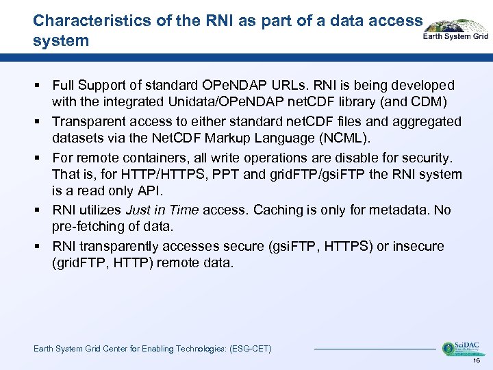 Characteristics of the RNI as part of a data access system § Full Support