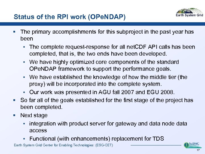 Status of the RPI work (OPe. NDAP) § The primary accomplishments for this subproject