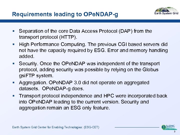 Requirements leading to OPe. NDAP-g § Separation of the core Data Access Protocol (DAP)