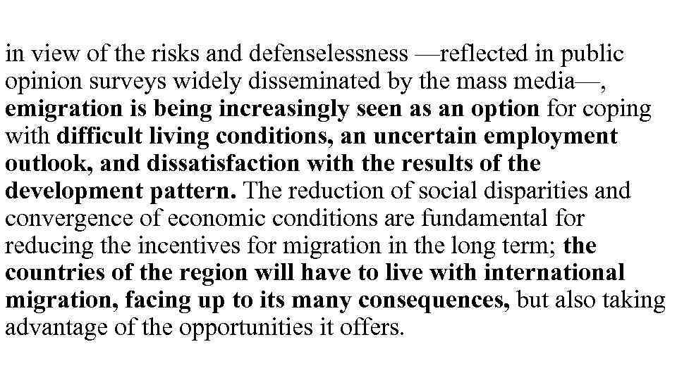 in view of the risks and defenselessness —reflected in public opinion surveys widely disseminated