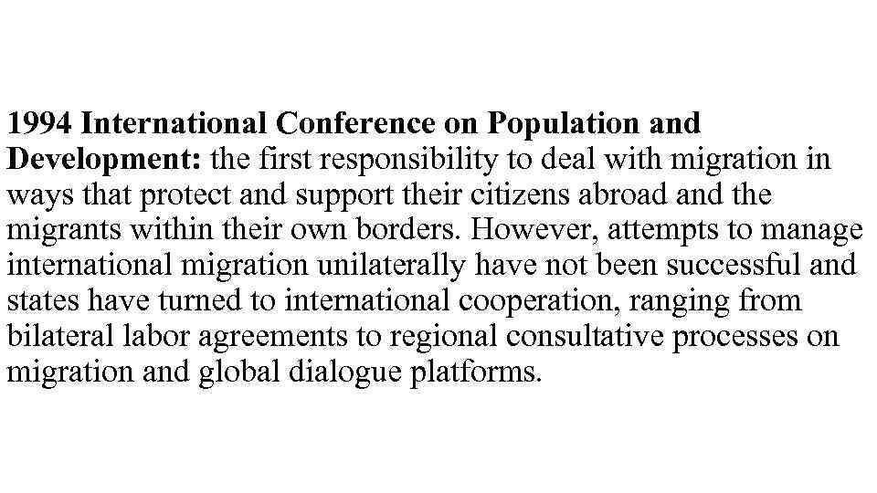 1994 International Conference on Population and Development: the first responsibility to deal with migration