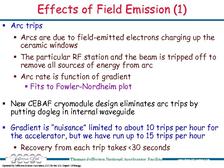 Effects of Field Emission (1) § Arc trips § Arcs are due to field-emitted