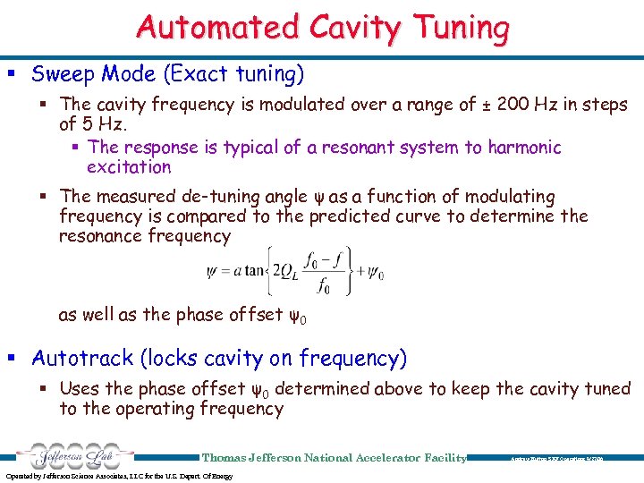 Automated Cavity Tuning § Sweep Mode (Exact tuning) § The cavity frequency is modulated