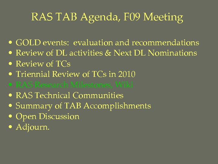 RAS TAB Agenda, F 09 Meeting • • • GOLD events: evaluation and recommendations
