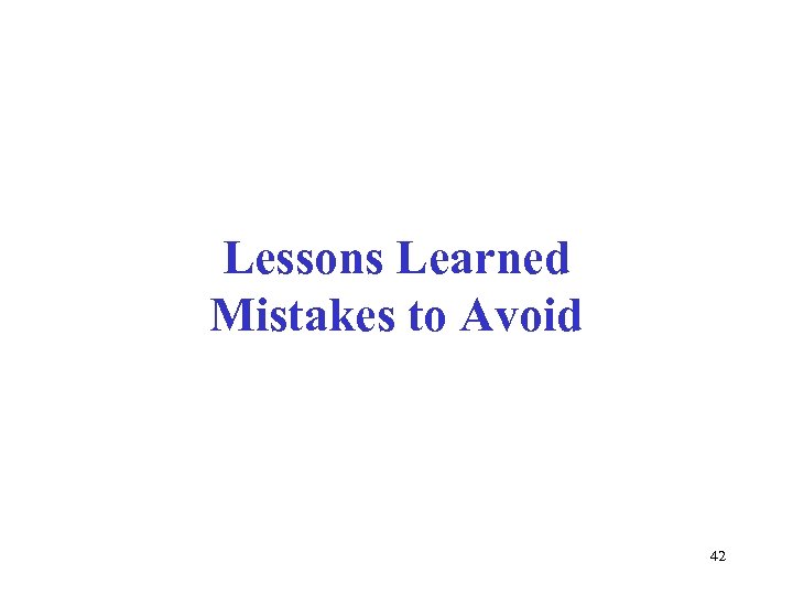 Lessons Learned Mistakes to Avoid 42 