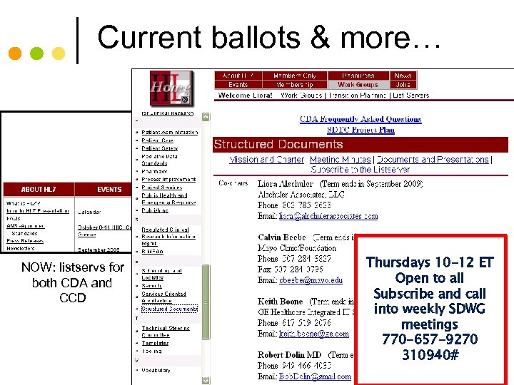 Current ballots & more… NOW: listservs for both CDA and CCD 64 Thursdays 10