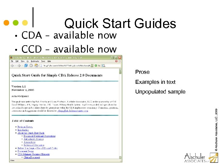 Quick Start Guides • CDA – available now • CCD – available now Prose