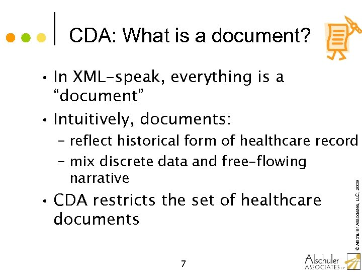 CDA: What is a document? • In XML-speak, everything is a “document” • Intuitively,