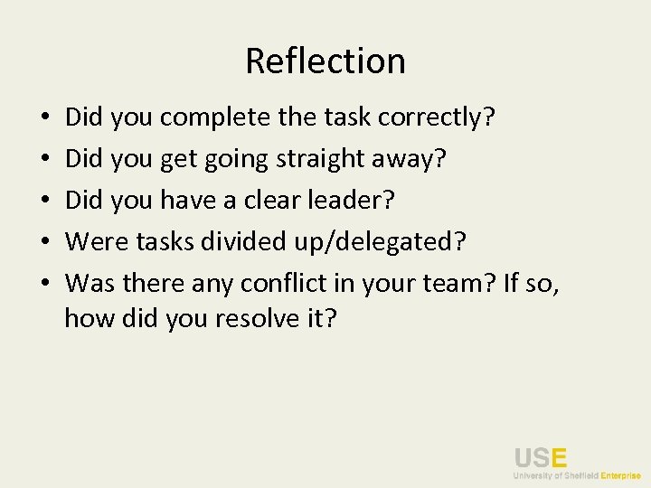 Reflection • • • Did you complete the task correctly? Did you get going