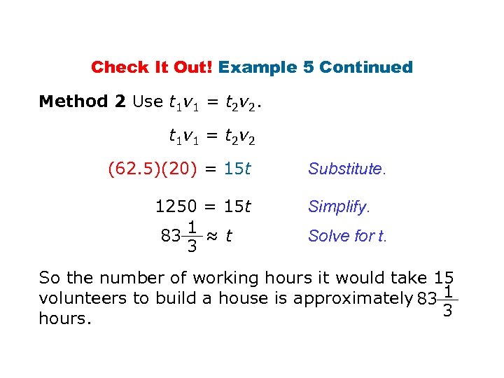 Check It Out! Example 5 Continued Method 2 Use t 1 v 1 =