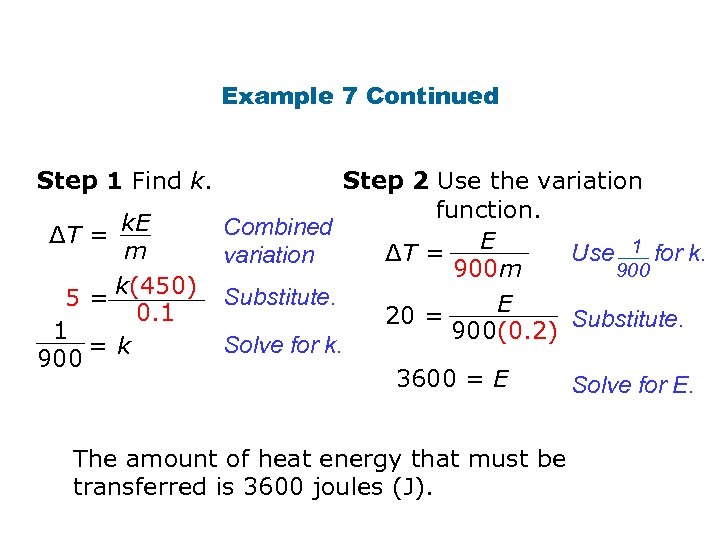 Example 7 Continued Step 1 Find k. ΔT = k. E m 5 =