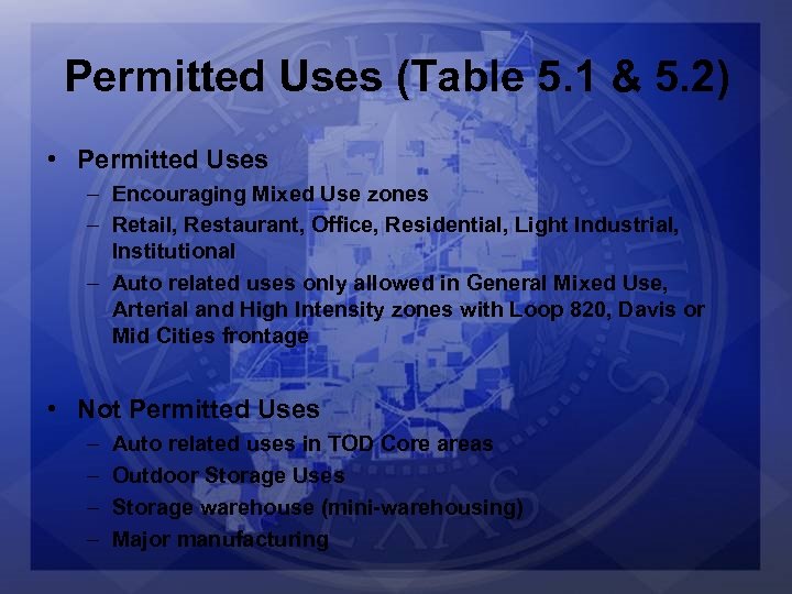 Permitted Uses (Table 5. 1 & 5. 2) • Permitted Uses – Encouraging Mixed
