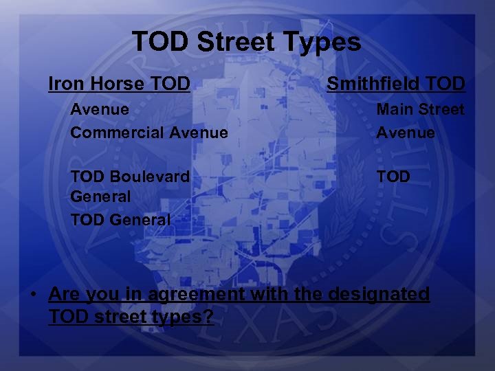 TOD Street Types Iron Horse TOD Smithfield TOD Avenue Commercial Avenue Main Street Avenue