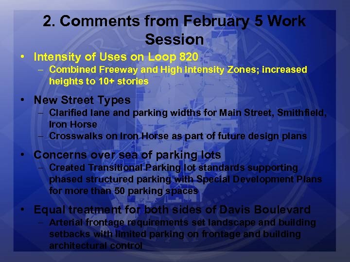 2. Comments from February 5 Work Session • Intensity of Uses on Loop 820