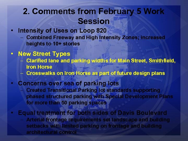 2. Comments from February 5 Work Session • Intensity of Uses on Loop 820