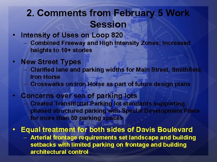 2. Comments from February 5 Work Session • Intensity of Uses on Loop 820