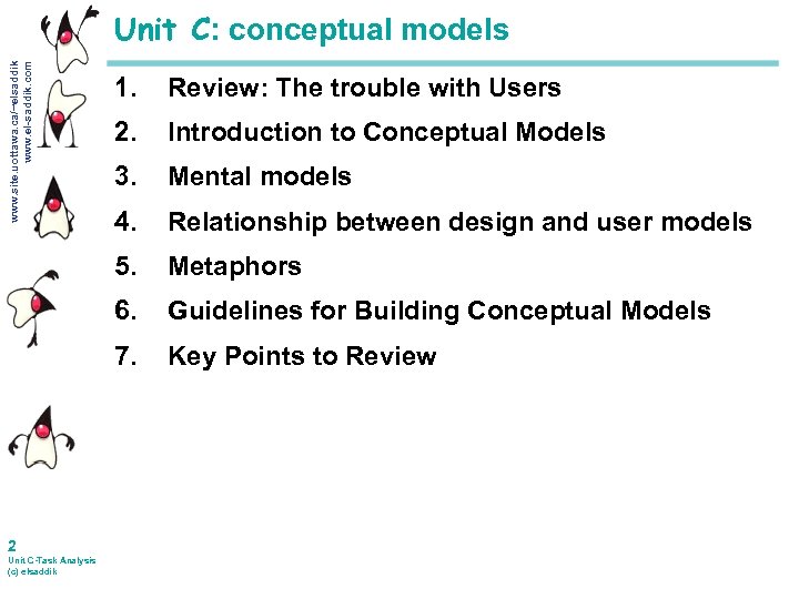 www. site. uottawa. ca/~elsaddik www. el-saddik. com Unit C: conceptual models 2. Introduction to