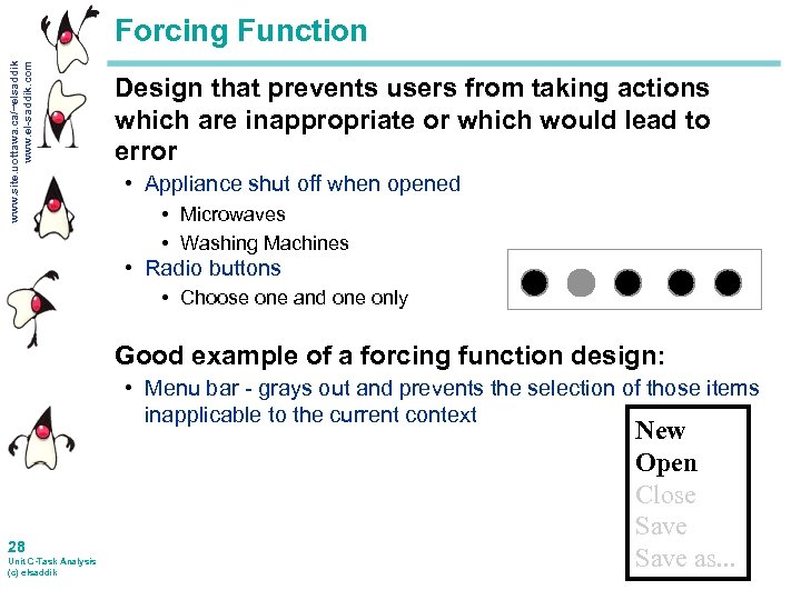 www. site. uottawa. ca/~elsaddik www. el-saddik. com Forcing Function Design that prevents users from