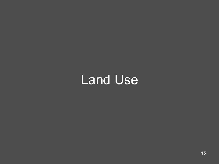 Land Use 15 