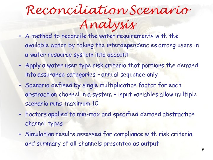 Reconciliation Scenario Analysis – A method to reconcile the water requirements with the available