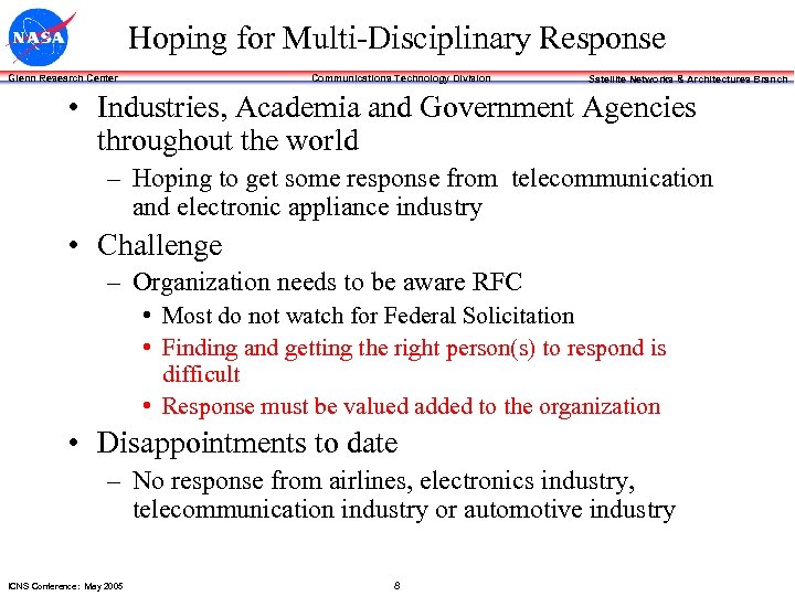 Hoping for Multi-Disciplinary Response Communications Technology Division Glenn Research Center Satellite Networks & Architectures