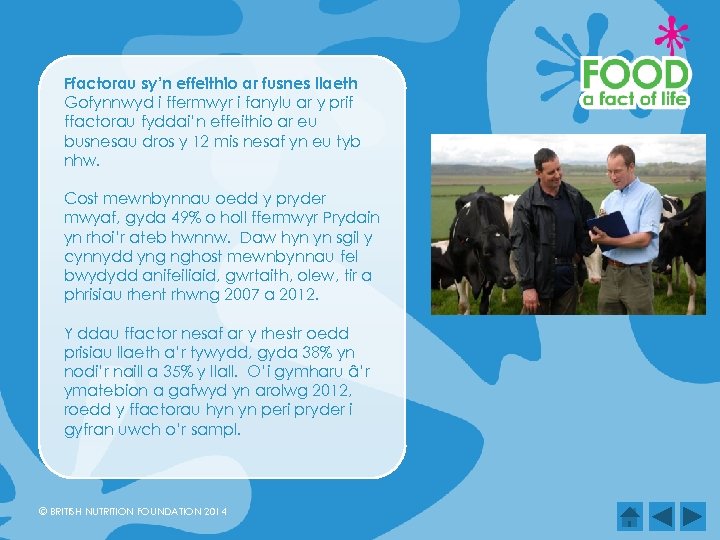 Ffactorau sy’n effeithio ar fusnes llaeth Gofynnwyd i ffermwyr i fanylu ar y prif