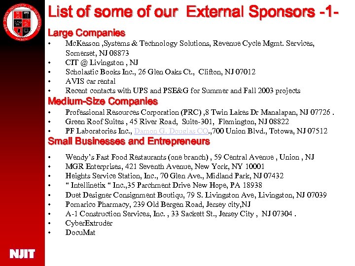 List of some of our External Sponsors -1 Large Companies • • • Mc.